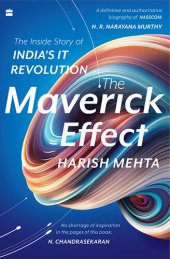 book The Maverick Effect: The Inside Story of India's IT Revolution