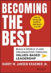 book Becoming the Best : Build a World-Class Organization Through Values-Based Leadership