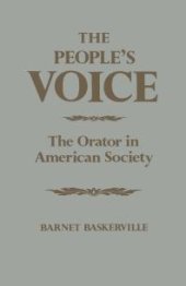 book The People's Voice : The Orator in American Society