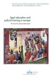 book Legal Education and Judicial Training in Europe : The Menu for Justice Project Report