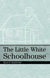 book The Little White Schoolhouse