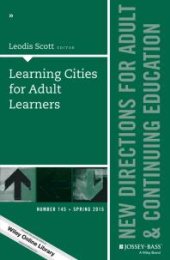 book Learning Cities for Adult Learners : New Directions for Adult and Continuing Education, Number 145