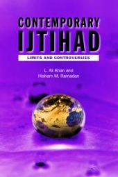 book Contemporary Ijtihad : Limits and Controversies