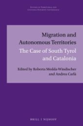 book Migration and Autonomous Territories : The Case of South Tyrol and Catalonia