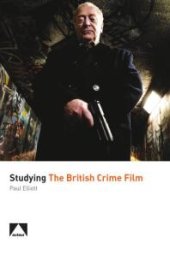 book Studying the British Crime Film