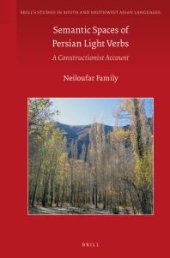 book Semantic Spaces of Persian Light Verbs : A Constructionist Account