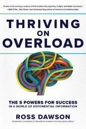 book Thriving on Overload: The 5 Powers for Success in a World of Exponential Information