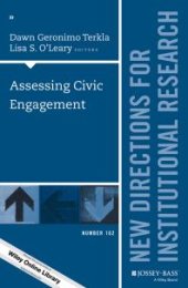 book Assessing Civic Engagement : New Directions for Institutional Research, Number 162