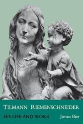 book Tilmann Riemenschneider : His Life and Work