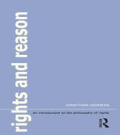 book Rights and Reason : An Introduction to the Philosophy of Rights