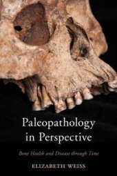 book Paleopathology in Perspective : Bone Health and Disease Through Time