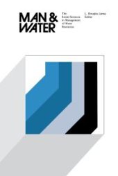 book Man and Water : The Social Sciences in Management of Water Resources