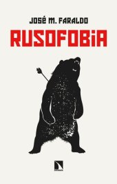 book Rusofobia: Ensayo sobre prejuicios y propaganda