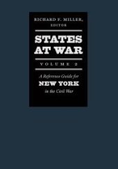 book States at War, Volume 2 : A Reference Guide for New York in the Civil War