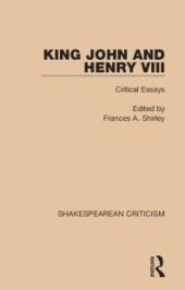 book King John and Henry VIII : Critical Essays