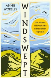 book Windswept: Life, Nature and Deep Time in the Scottish Highlands