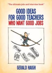 book Good Ideas For Good Teachers Who Want Good Jobs