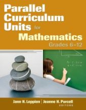 book Parallel Curriculum Units for Mathematics, Grades 6-12