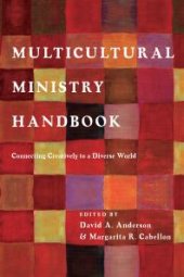 book Multicultural Ministry Handbook : Connecting Creatively to a Diverse World