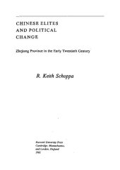 book Chinese Elites and Political Change: Zhejiang Province in the Early Twentieth Century