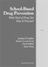 book School-Based Drug Prevention : What Kind of Drug Use Does It Prevent?