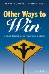 book Other Ways to Win : Creating Alternatives for High School Graduates