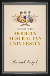 book A History of the Modern Australian University