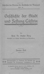 book Schriften des Vereins für Geschichte der Neumark / Geschichte der Stadt und Festung Cüstrin [Küstrin], 2