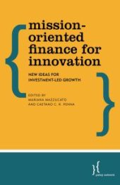 book Mission-Oriented Finance for Innovation : New Ideas for Investment-Led Growth