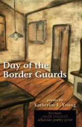 book Day of the Border Guards : Poems