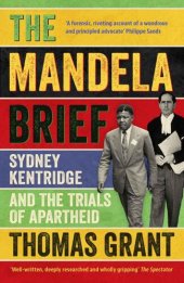 book The Mandela Brief: Sydney Kentridge and the Trials of Apartheid