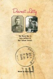 book Dearest Letty : The World War II Love Letters of Sgt. Leland Duvall