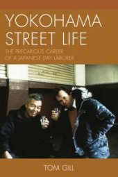 book Yokohama Street Life : The Precarious Career of a Japanese Day Laborer