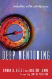 book Deep Mentoring : Guiding Others on Their Leadership Journey