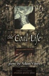 book The Coal Life : Poems