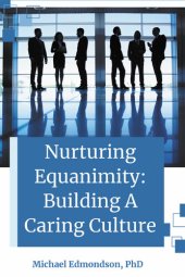 book Nurturing Equanimity: Building a Caring Culture