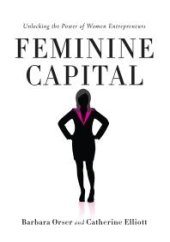 book Feminine Capital: Unlocking the Power of Women Entrepreneurs