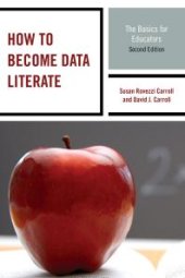 book How to Become Data Literate : The Basics for Educators