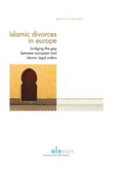 book Islamic Divorces in Europe : Bridging the Gap between European and Islamic Legal Orders