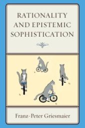 book Rationality and Epistemic Sophistication