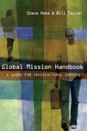 book Global Mission Handbook : A Guide for Crosscultural Service