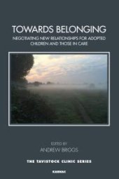 book Towards Belonging : Negotiating New Relationships for Adopted Children and Those in Care