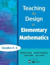 book Teaching by Design in Elementary Mathematics, Grades 4-5