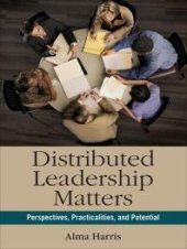 book Distributed Leadership Matters : Perspectives, Practicalities, and Potential