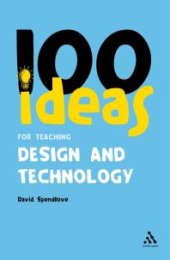 book 100 Ideas for Teaching Design and Technology