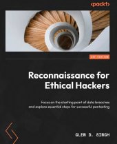 book Reconnaissance for Ethical Hackers: Focus on the starting point of data breaches (Team-IRA)