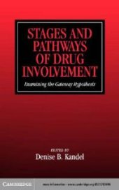 book Stages and Pathways of Drug Involvement : Examining the Gateway Hypothesis