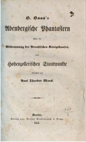 book H. Haas's Abenbergische Phantasieen über die Abstammung des Preußischen Königshauses, vom Hohenzollerischen Standpunkte beleuchtet