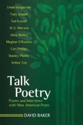 book Talk Poetry : Poems and Interviews with Nine American Poets