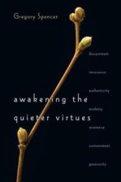 book Awakening the Quieter Virtues